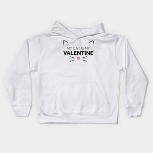 My Cat is My Valentine Kids Hoodie